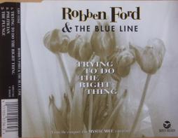 Trying To Do The Right Thing di Robben Ford