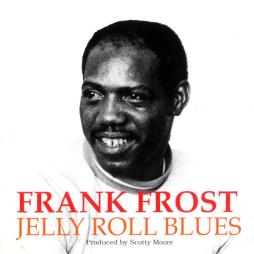 Jelly Roll Blues di Frank Frost - CD