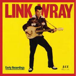 Early Recordings 50th Anniversary di Link Wray - LP