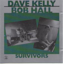 Survivors di Dave Kelly, Bob Hall  - CD