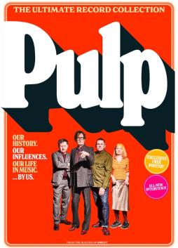 The Ultimate Record Collection - #16 Pulp di Uncut - The Ultimate Record Collection - RIVISTA