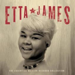 The Essential Modern Records Collection di Etta James