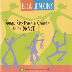 Songs, Rhythms & Chants For The Dance di Ella Jenkins - CD