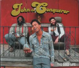 The Good Life di John The Conqueror - CD The Good Life di John The Conqueror - CD
