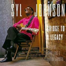 Bridge To A Legacy di Syl Johnson - CD