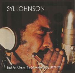 Back For A Taste - The Syl Johnson Story (1971-78) di Syl Johnson - CD