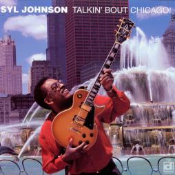 Talkin' Bout Chicago! di Syl Johnson