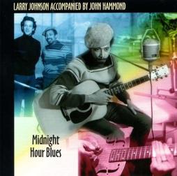 Midnight Hour Blues di Larry Johnson - CD