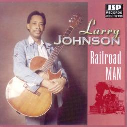 Railroad Man di Larry Johnson - CD