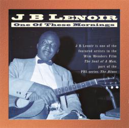 One Of These Mornings di J.B. Lenoir
