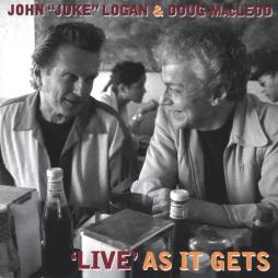 'Live' As It Gets di John "Juke" Logan & Doug MacLeod - CD