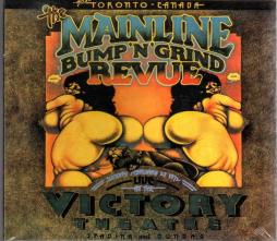 The Mainline Bump'n'Grind Revue - Live At The Victory Theatre di McKenna Mendelson Mainline - CD