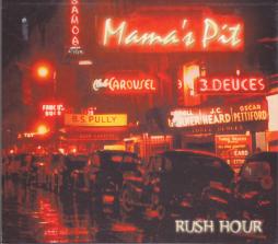Rush Hour di Mama's Pit - CD Rush Hour di Mama's Pit - CD