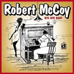 Bye Bye Baby di Robert McCoy - CD