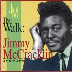The Walk: Jimmy McCracklin At His Best di Jimmy McCracklin - CD