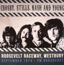 Roosevelt Raceway Westbury September 1974 FM Broadcast di Crosby, Stills, Nash & Young - LP
