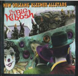 The Big Kibosh di New Orleans Klezmer Allstars