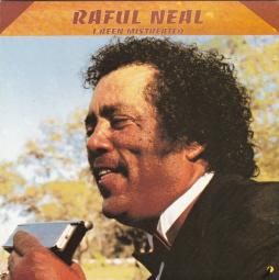  I've Been Mistreated  di Raful Neal - CD