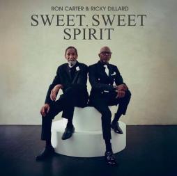Sweet, Sweet Spirit di Ron Carter & Ricky Dillard