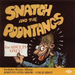 Cold Shot / Snatch And The Poontangs di Johnny Otis - CD