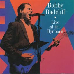 Live At The Rynborn di Bobby Radcliff