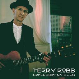 Confessin' My Dues di Terry Robb - CD