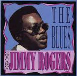 Chicago's Jimmy Rogers Sings The Blues di Jimmy Rogers