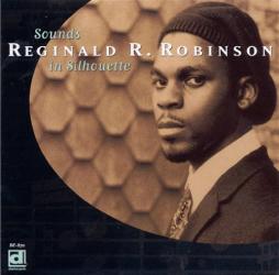 Sounds In Silhouette di Reginald R. Robinson