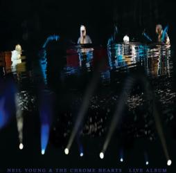 Live Album di Neil Young & The Chrome Hearts