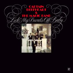 Lick My Decals Off, Baby - Deluxe Edition di Captain Beefheart