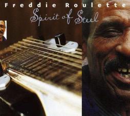 Spirit Of Steel di Freddie Roulette - CD