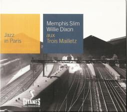 Aux Trois Mailletz di Willie Dixon & Memphis Slim - CD