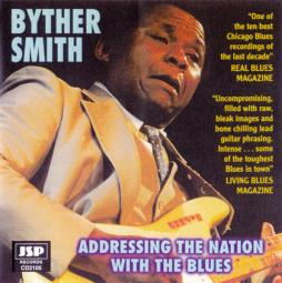 Addressing The Nation With The Blues di Byther Smith