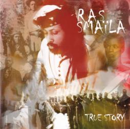 True Story di Ras Smaïla - CD