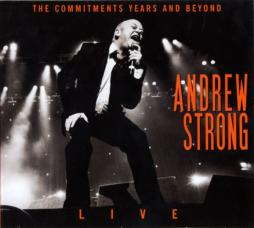 Live - The Commitments Years And Beyond di Andrew Strong - CD