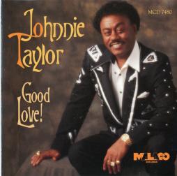 Good Love! di Johnnie Taylor