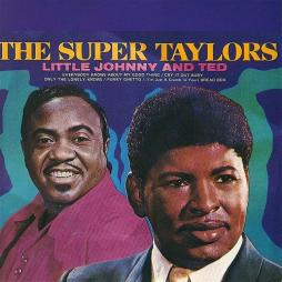 The Super Taylors di Ted Taylor And Little Johnny Taylor - CD