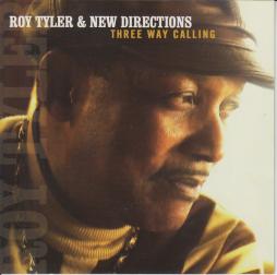 Three Way Calling di Roy Tyler & New Directions - CD