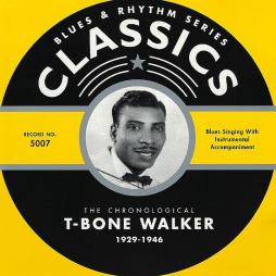 The Chronological T-Bone Walker 1929-1946 di T-Bone Walker