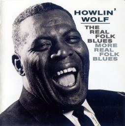 The Real Folk Blues/ More Real Folk Blues di Howlin' Wolf
