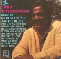 Some Of My Best Friends Are The Blues di Jimmy Witherspoon - CD