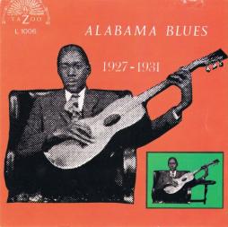 Alabama Blues 1927 - 1931 di Various - CD