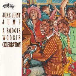 Juke Joint Jump (A Boogie Woogie Celebration) di Various - CD