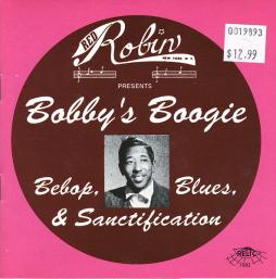 Bobby's Boogie (Bebop, Blues, & Sanctification) di Various - CD