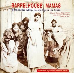 Barrelhouse Mamas - Born In The Alley, Raised Up In The Slum di Various - CD