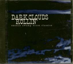 Dark Clouds Rollin' - Excello Swamp Blues Classics di Various - CD