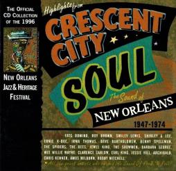 Highlights From Crescent City Soul The Sound Of New Orleans, 1947-1974  di Various - CD