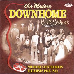 The Modern Downhome Blues Sessions Volume 4: Southern Country Blues Guitarists 1948-1952 di Various - CD