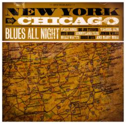 New York To Chicago - Blues All Night di New York To Chicago - CD