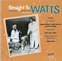 Straight To Watts: The Central Avenue Scene 1951-54 Vol 1  di Various - CD